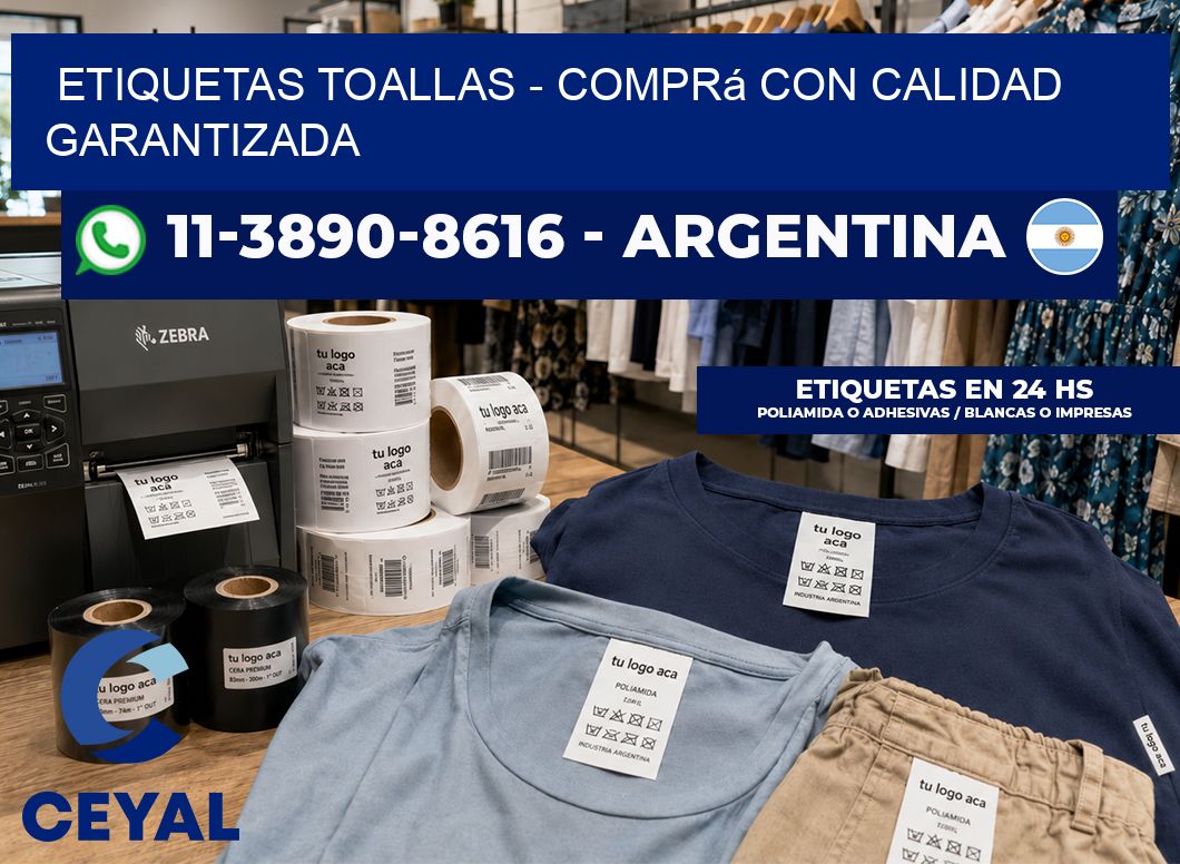 Etiquetas Toallas - Comprá con calidad garantizada