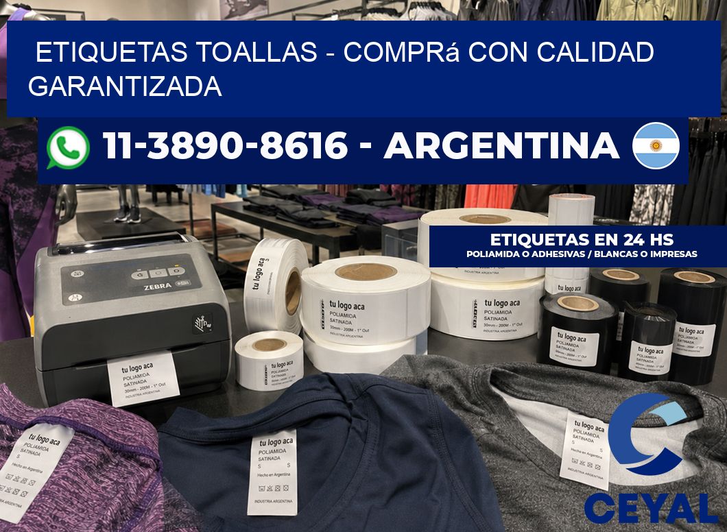 Etiquetas Toallas – Comprá con calidad garantizada