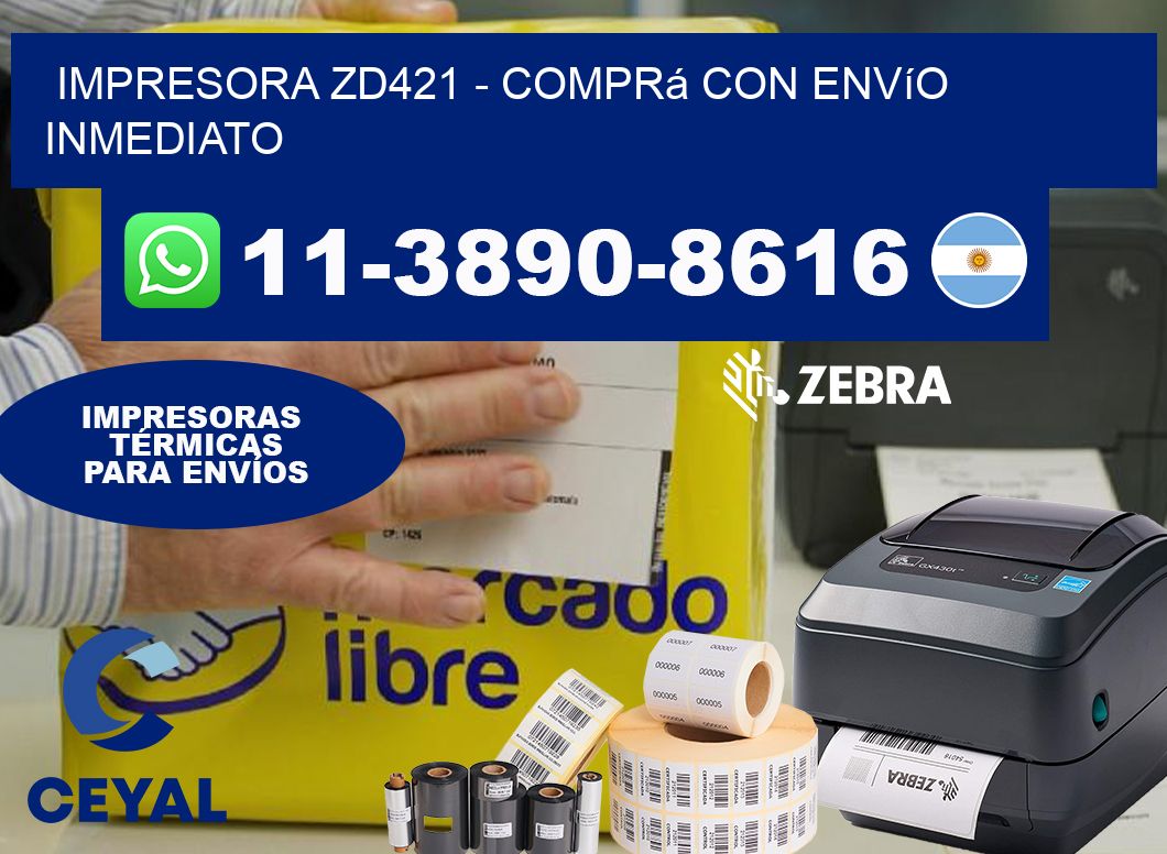 IMPRESORA ZD421 – Comprá con envío inmediato