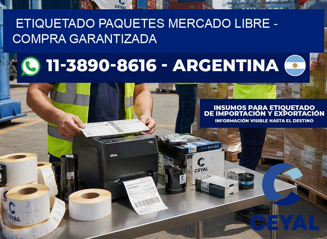 etiquetado paquetes mercado libre – Compra garantizada