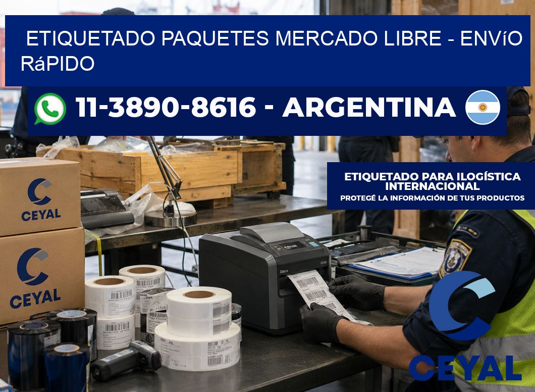 etiquetado paquetes mercado libre – Envío rápido