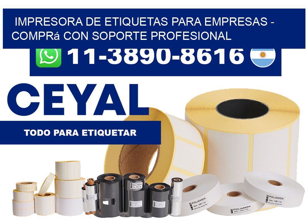 IMPRESORA DE ETIQUETAS PARA EMPRESAS - Comprá con soporte profesional