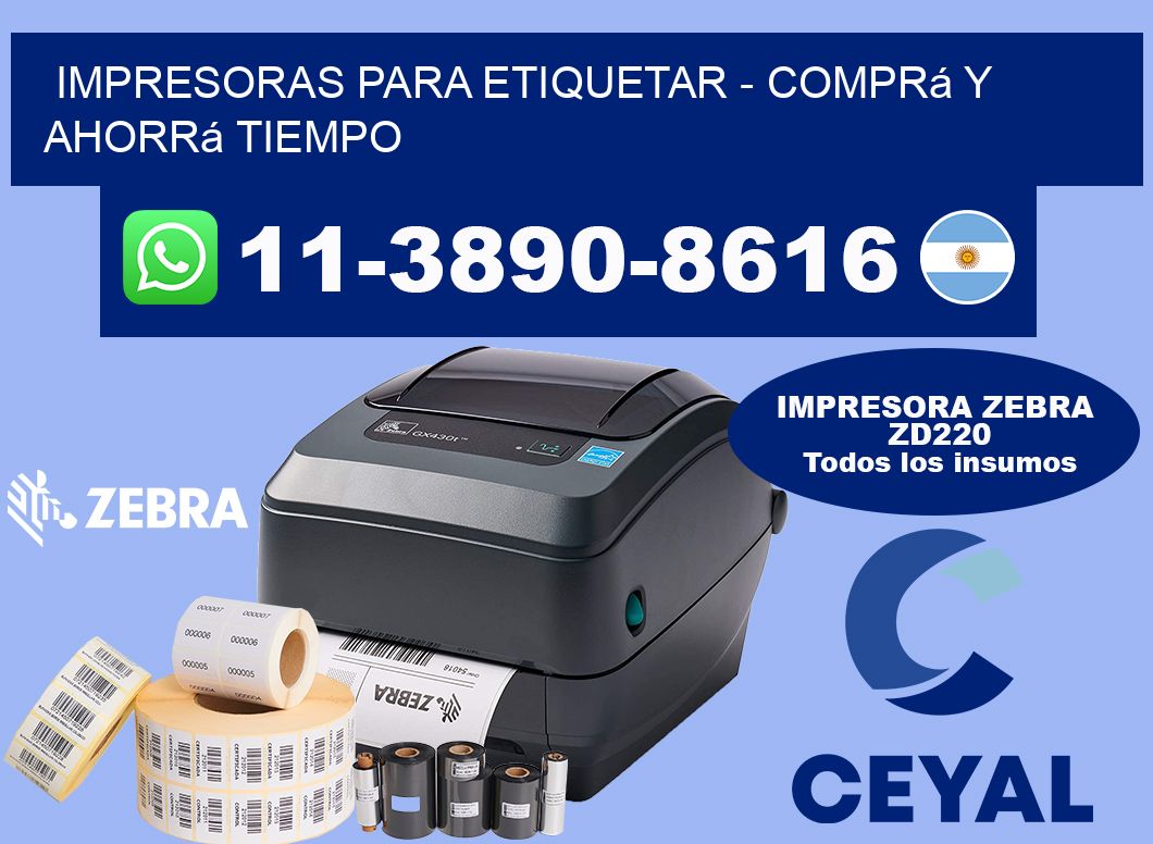 IMPRESORAS PARA ETIQUETAR - Comprá y ahorrá tiempo