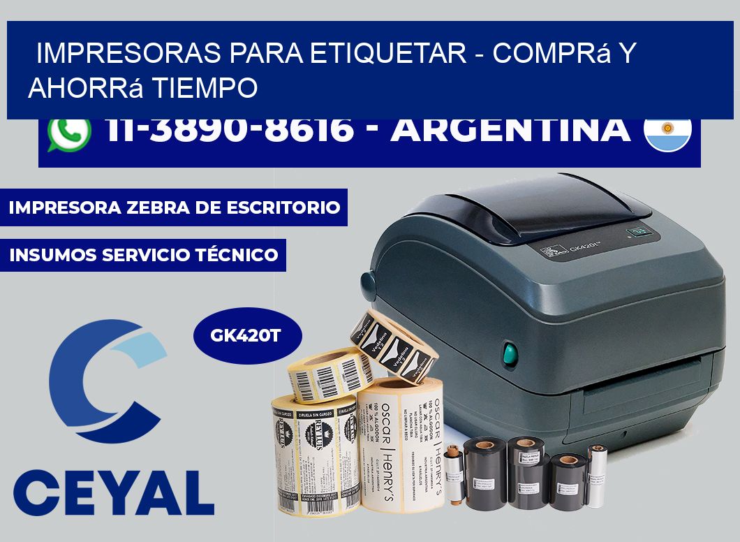 IMPRESORAS PARA ETIQUETAR - Comprá y ahorrá tiempo