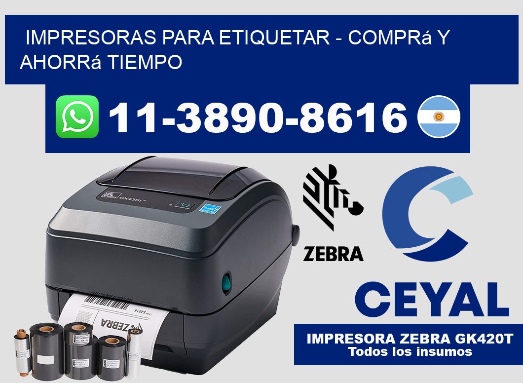 IMPRESORAS PARA ETIQUETAR - Comprá y ahorrá tiempo