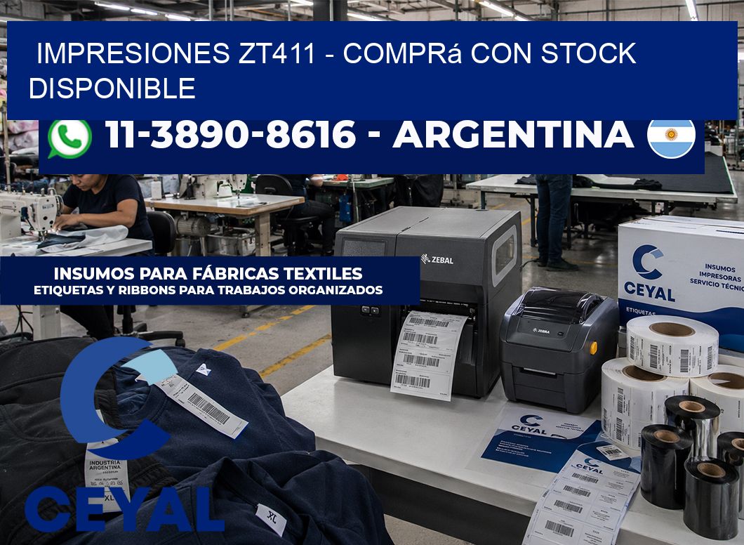 Impresiones ZT411 - Comprá con stock disponible
