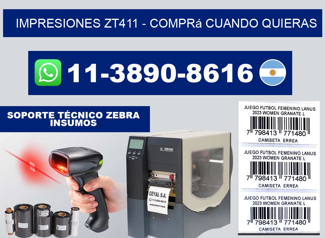 Impresiones ZT411 - Comprá cuando quieras